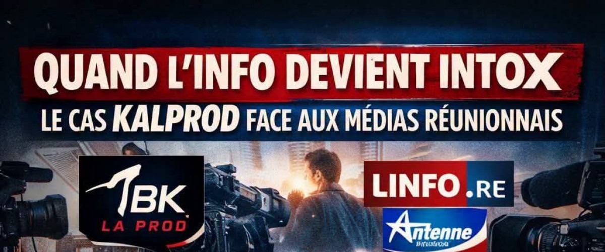 KALPROD, l’info et les fausses accusations à La Réunion